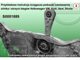 S0001889 - Ściągacz poduszki zawieszenia silnika i skrzyni biegów Volkswagen VW, Audi, Seat, Skoda